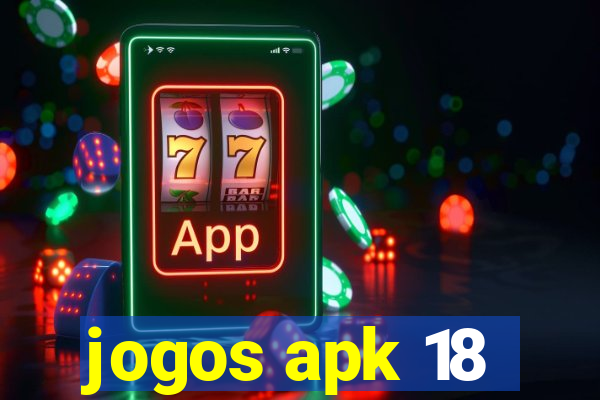 jogos apk 18